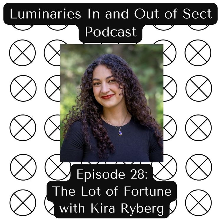 Episode 28 - The Lot of Fortune with Kira Ryberg